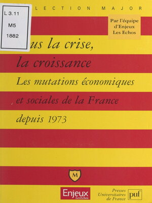 cover image of Sous la crise, la croissance